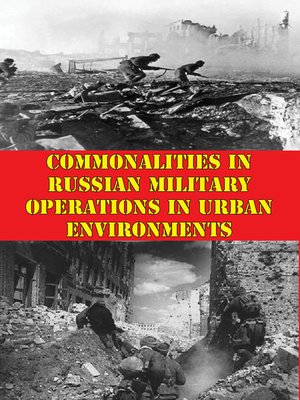 cover image of Commonalities In Russian Military Operations In Urban Environments